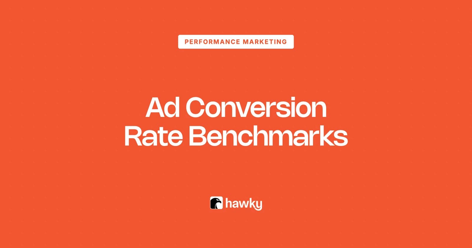 Average Ad Conversion Rate: What's Good and Benchmarks by Industry
