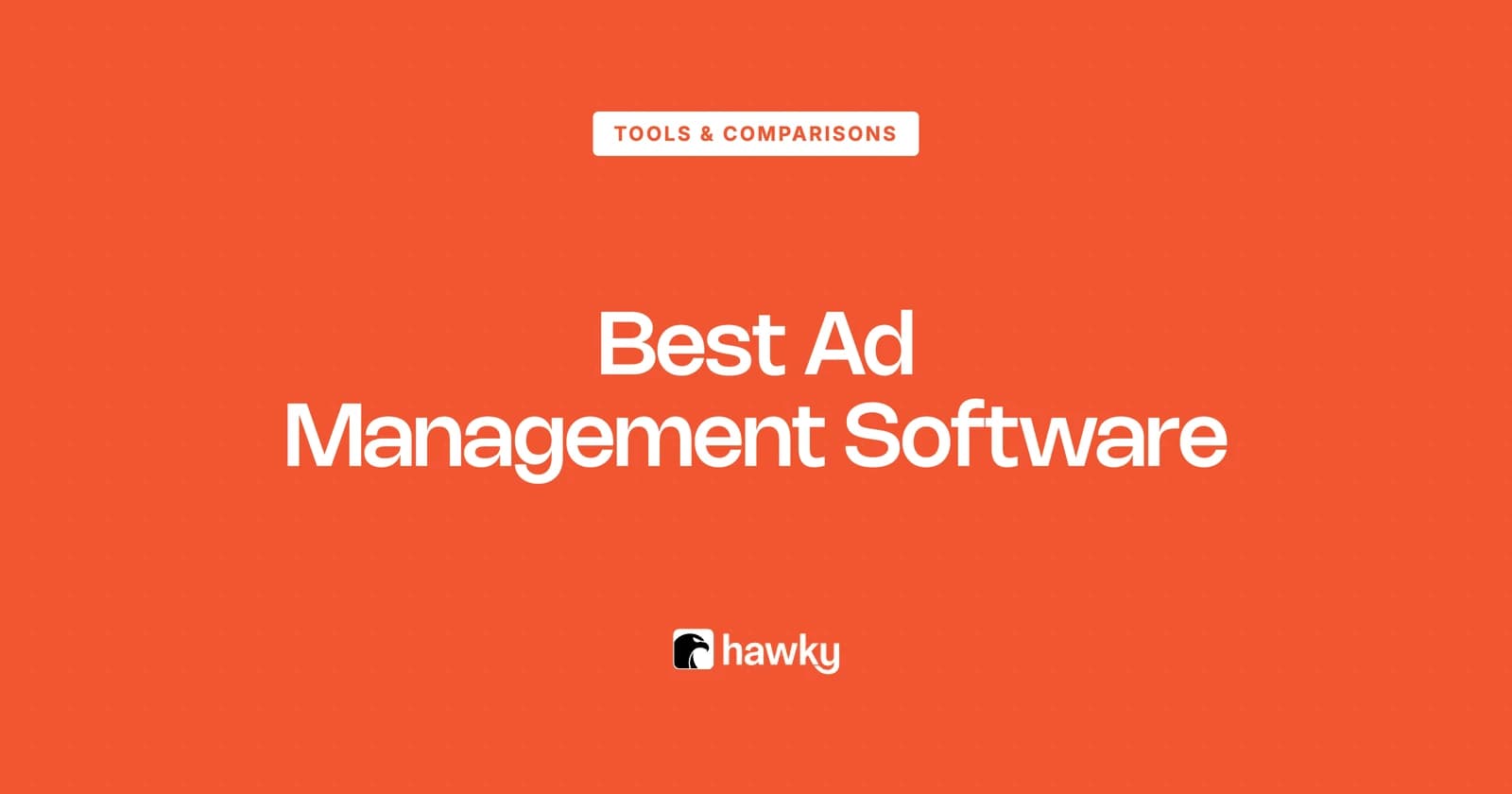 Best Ad Management Software for Cross-Channel Teams in 2026