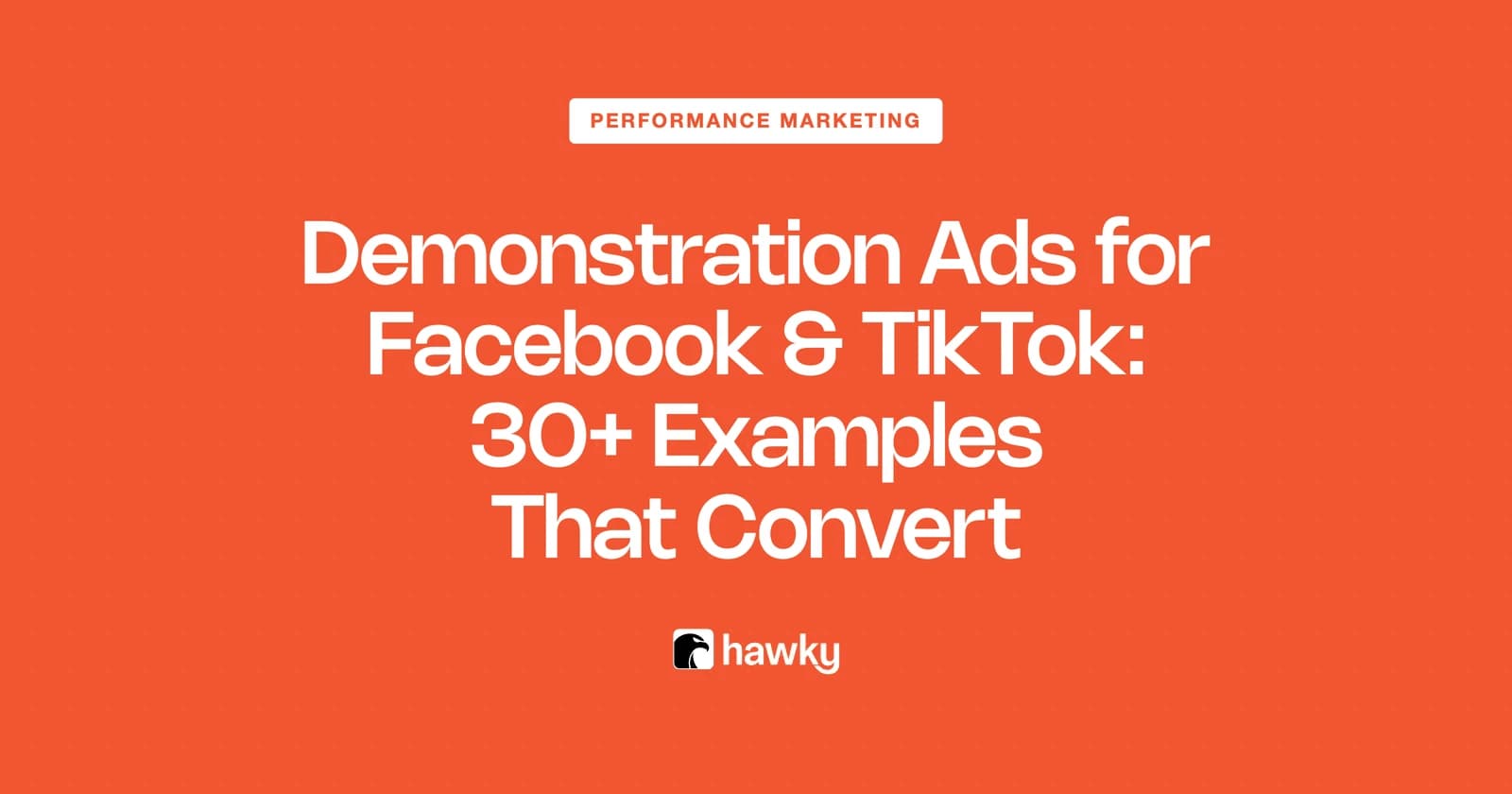 Demonstration Ads for Facebook & TikTok: 30+ Examples That Convert