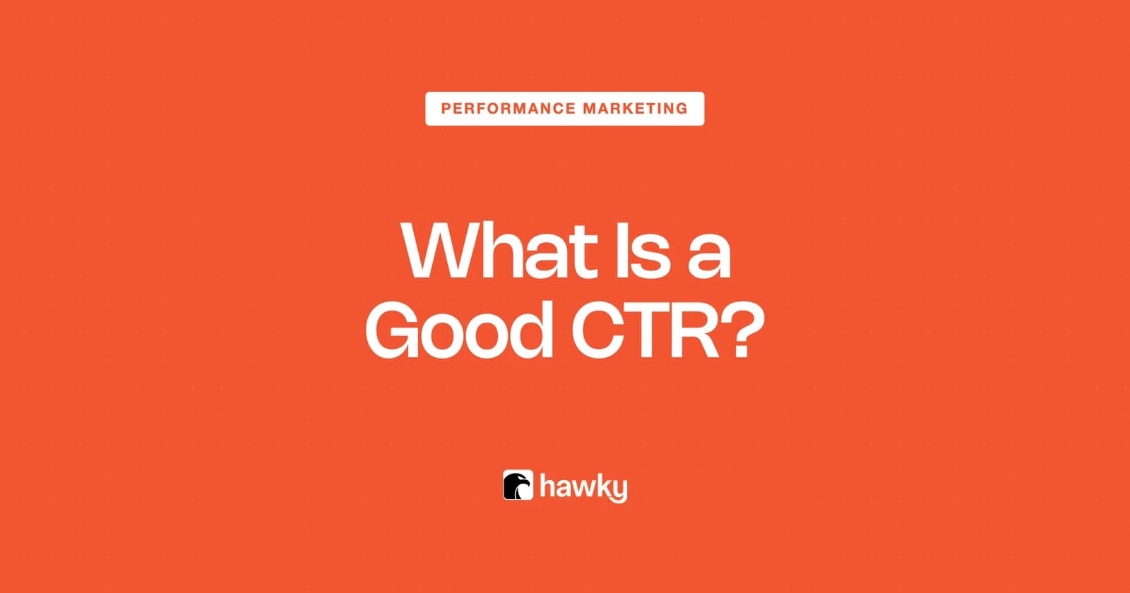 What Is a Good CTR? Benchmarks by Platform and Industry