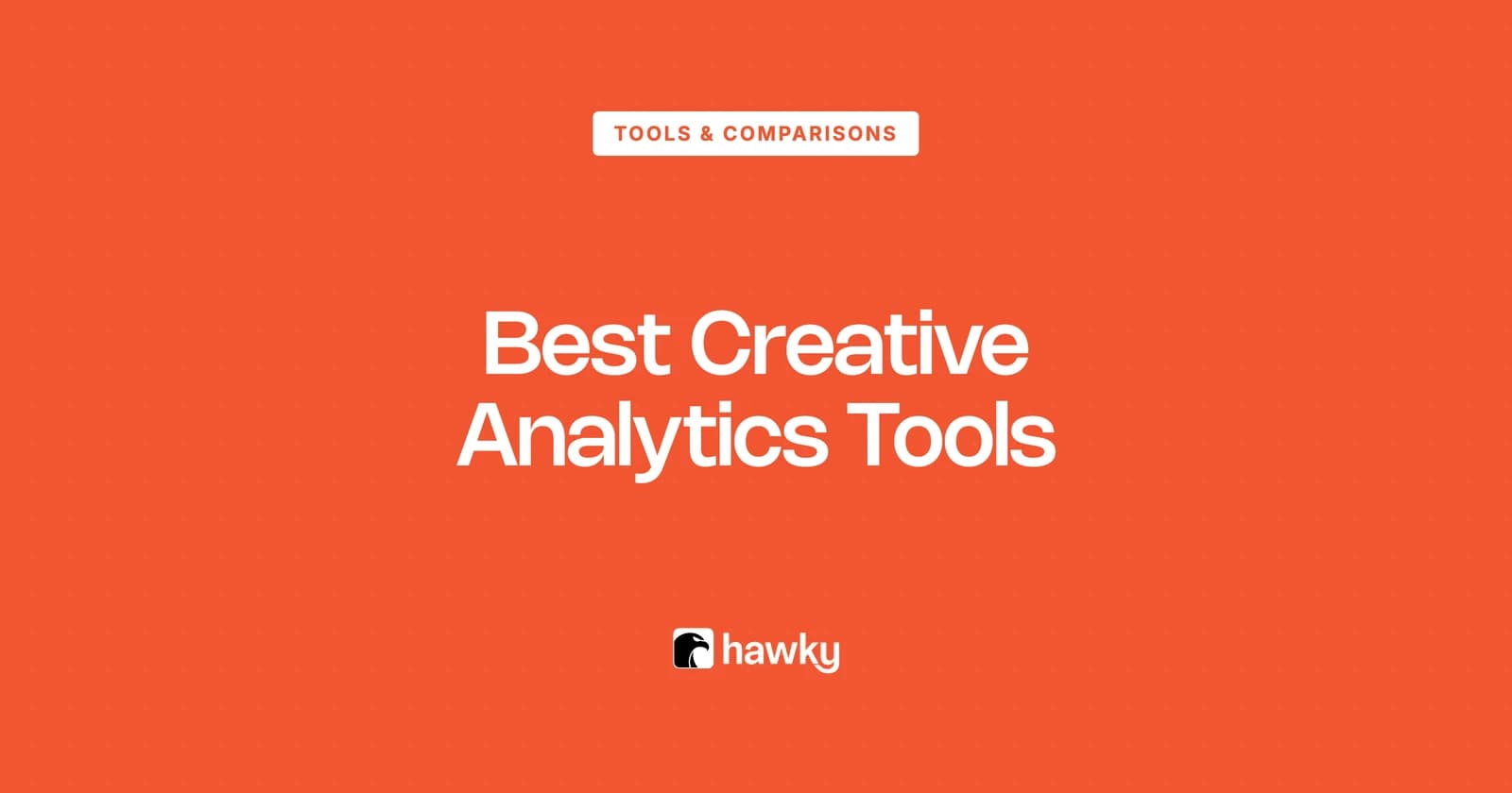Best Creative Analytics Tools in 2026: The 8 Ranked and Compared