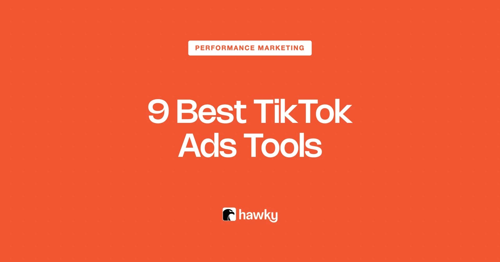 9 Best TikTok Ads Tools in 2026