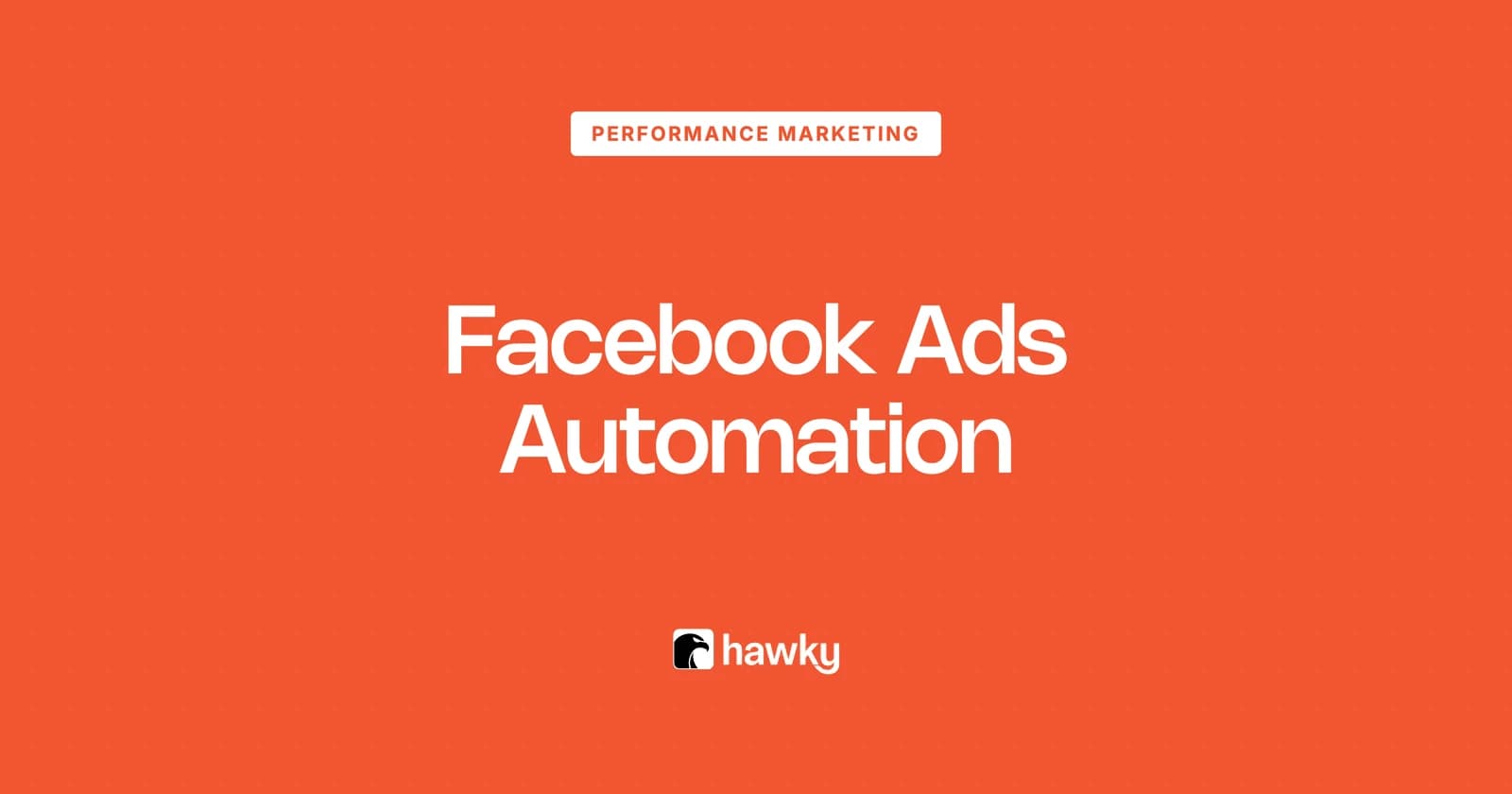 Facebook Ads Automation: From Automated Rules to Autonomous AI Agents