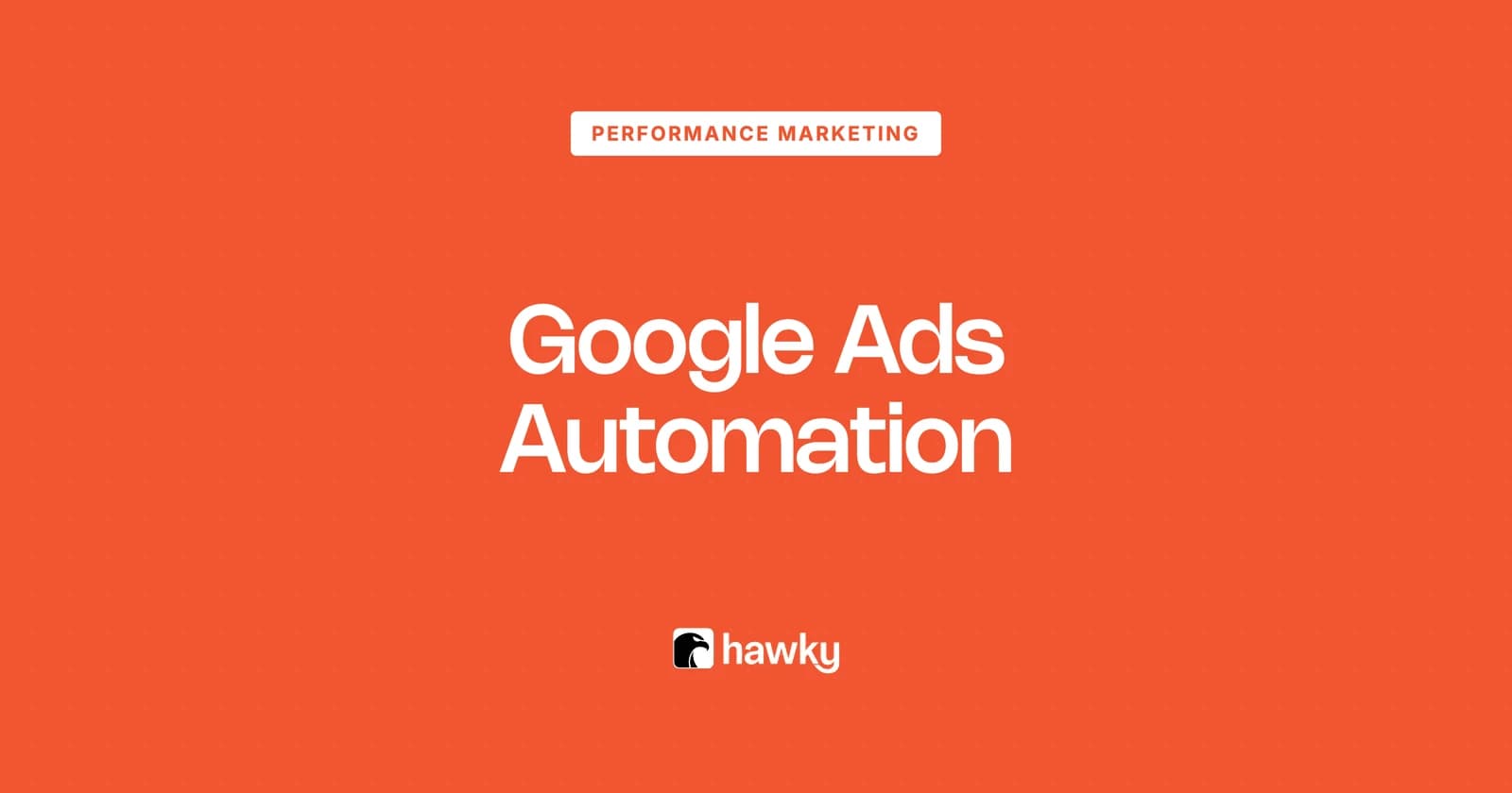 Google Ads Automation: From Rules and Scripts to Autonomous AI Agents
