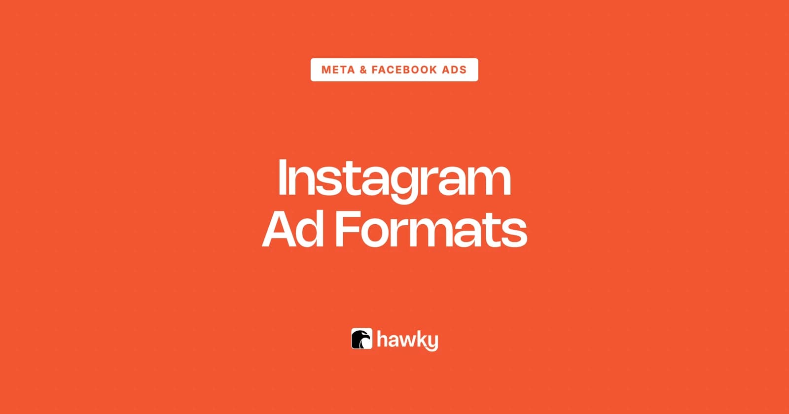 Instagram Ad Formats: All 5 Types, Specs and When to Use Each