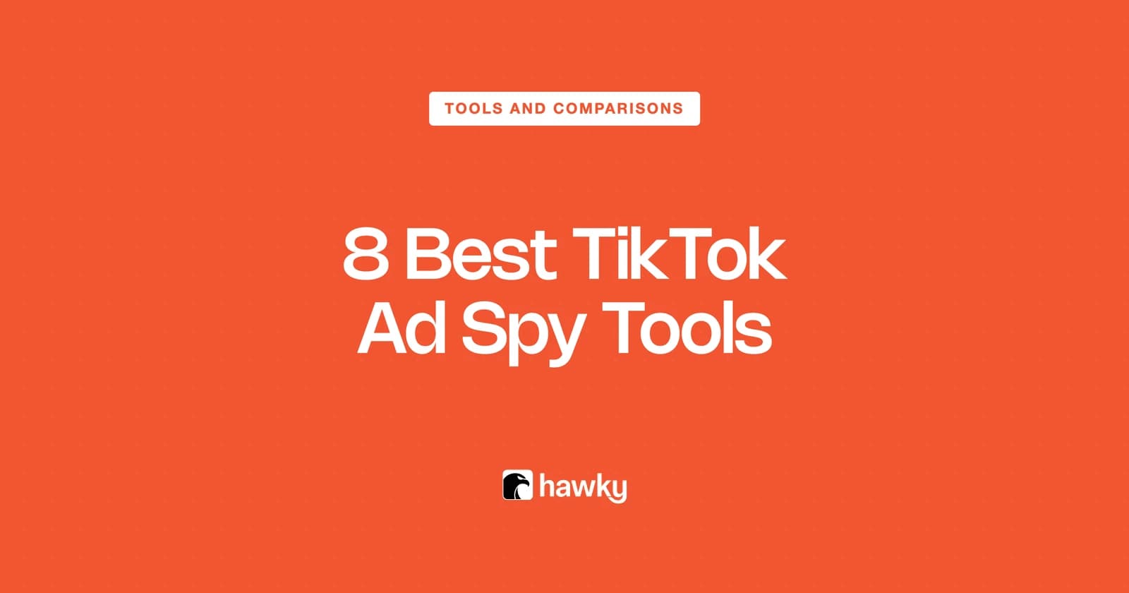 8 Best TikTok Ad Spy Tools in 2026